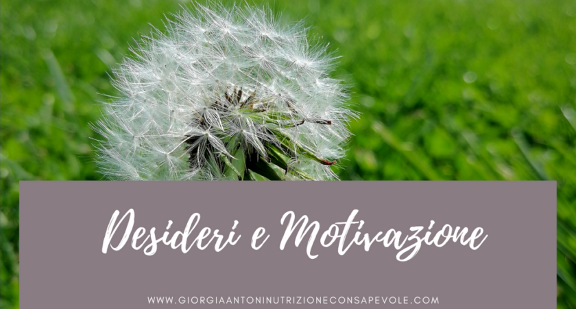 Desideri e Motivazione