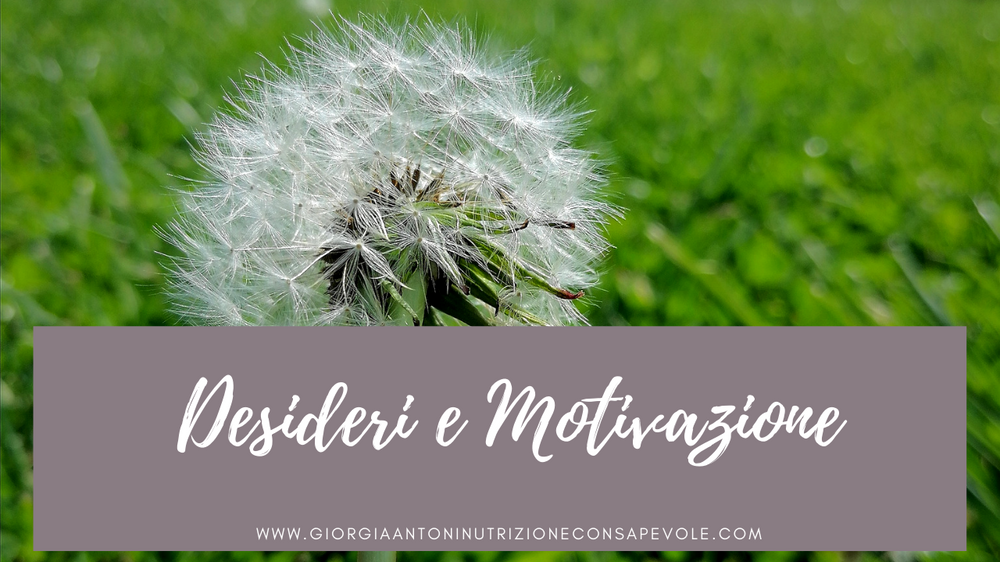 Desideri e Motivazione