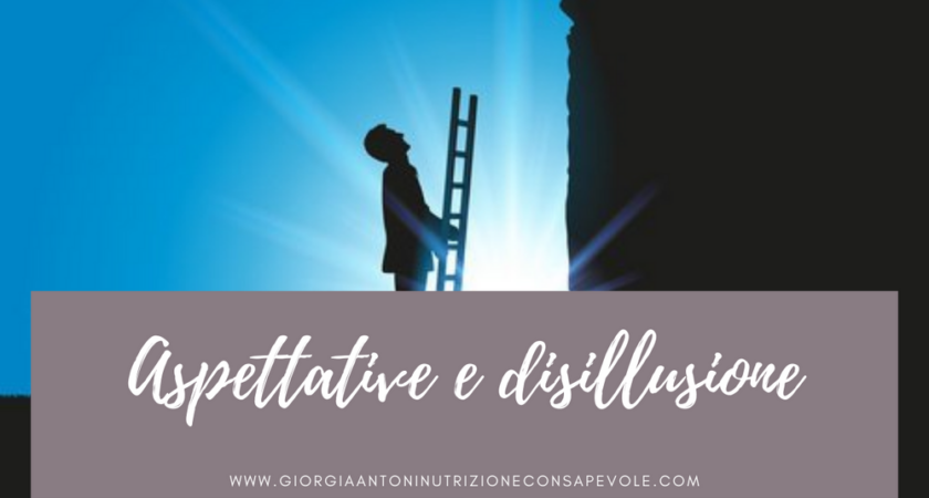 Aspettative e Disillusione