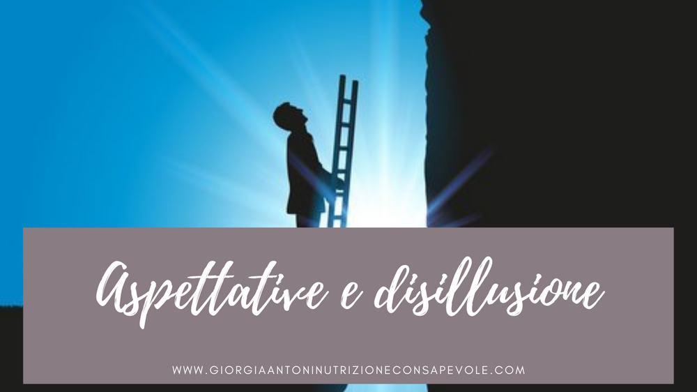 Aspettative e Disillusione
