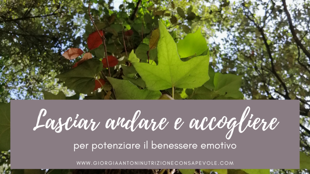 Lasciar andare e accogliere